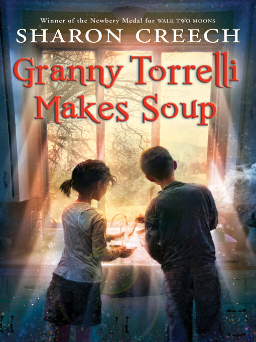 Title details for Granny Torrelli Makes Soup by Sharon Creech - Wait list